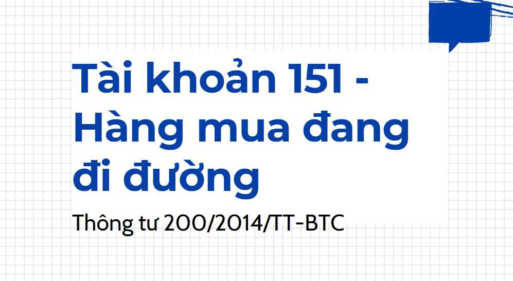 Tài khoản 151 - hàng mua đang đi đường