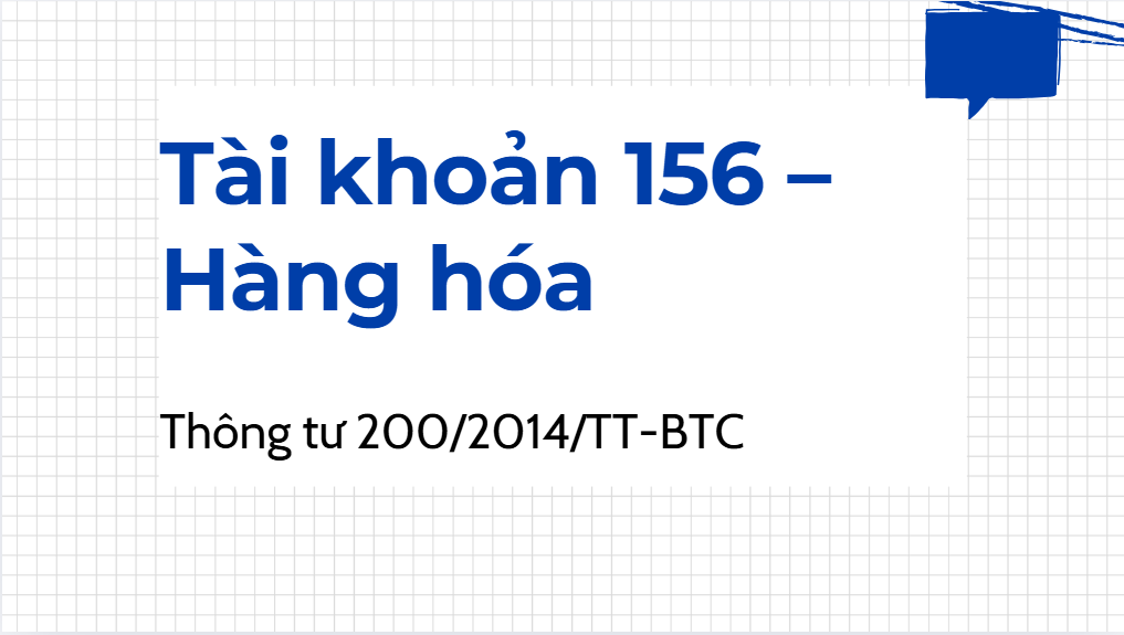 Tài khoản 156 - Hàng hóa